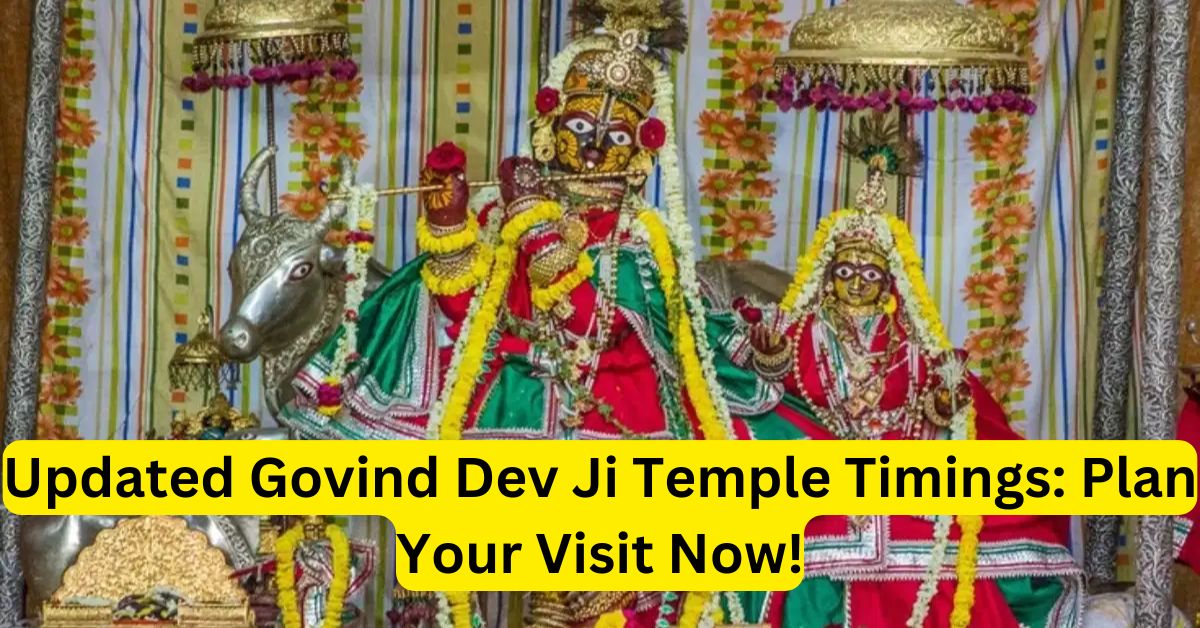 Govind Dev Ji Temple Darshan Timings